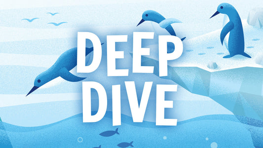 Deep Dive